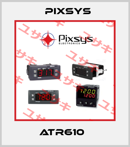 ATR610   Pixsys