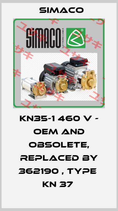 KN35-1 460 V - OEM and obsolete, replaced by 362190 , type  KN 37  Simaco