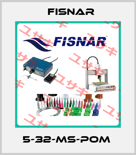 5-32-MS-POM  Fisnar