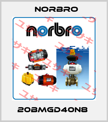 20BMGD40N8  Norbro