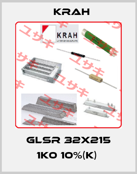 GLSR 32x215 1K0 10%(K)  Krah