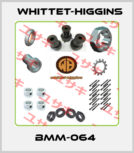BMM-064  Whittet-Higgins