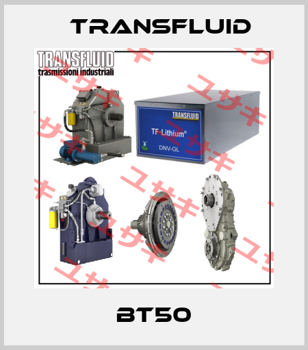 BT50 Transfluid