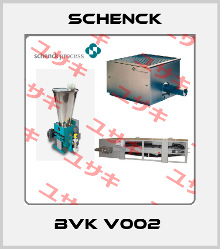 BVK V002  Schenck