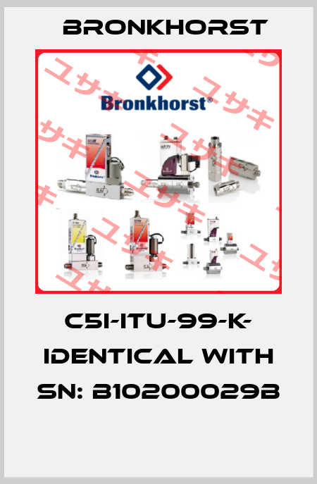 C5I-ITU-99-K- identical with SN: B10200029B  Bronkhorst