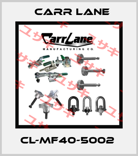 CL-MF40-5002  Carr Lane