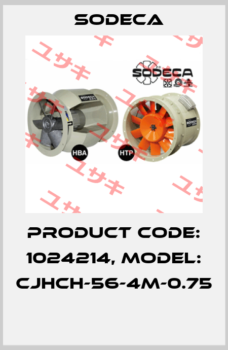 Product Code: 1024214, Model: CJHCH-56-4M-0.75  Sodeca