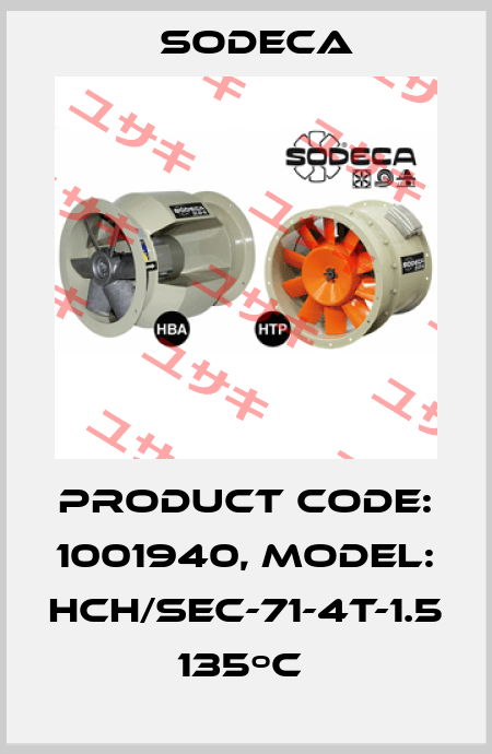 Product Code: 1001940, Model: HCH/SEC-71-4T-1.5 135ºC  Sodeca