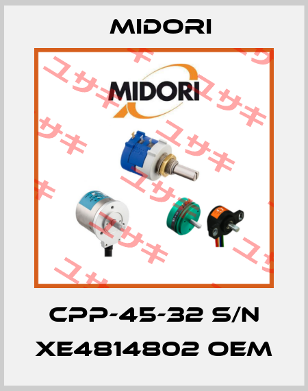 CPP-45-32 S/N XE4814802 oem Midori