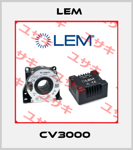 CV3000  Lem