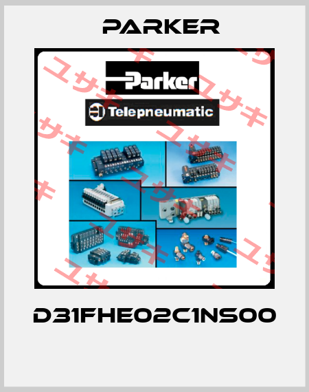 D31FHE02C1NS00  Parker
