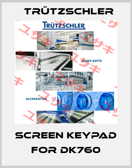 screen keypad for DK760 Trützschler