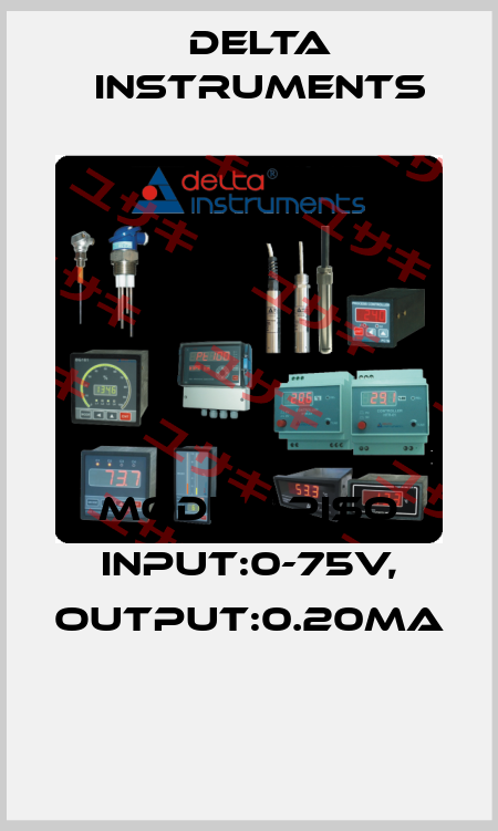 Model: PISO Input:0-75V, Output:0.20ma  Delta Instruments