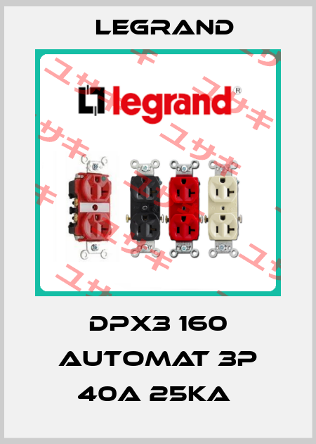 DPX3 160 automat 3P 40A 25kA  Legrand