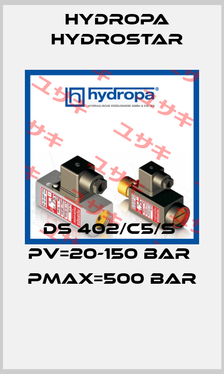 DS 402/C5/S  PV=20-150 BAR  PMAX=500 BAR  Hydropa Hydrostar