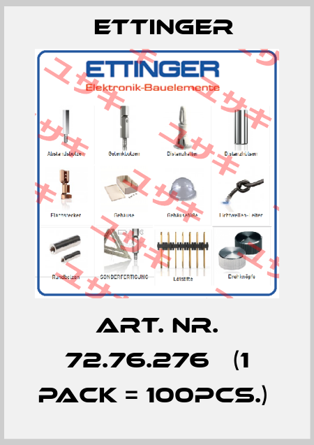 Art. Nr. 72.76.276   (1 Pack = 100pcs.)  Ettinger