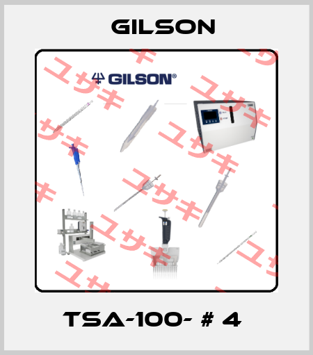 TSA-100- # 4  Gilson