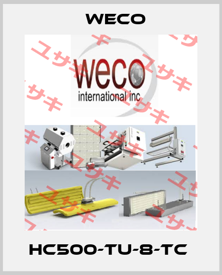 HC500-TU-8-TC  Weco