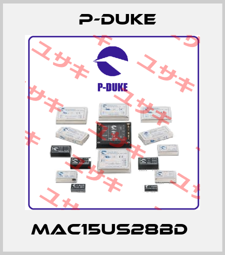 MAC15US28BD  P-DUKE