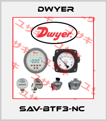 SAV-BTF3-NC  Dwyer