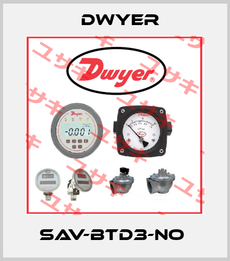 SAV-BTD3-NO  Dwyer