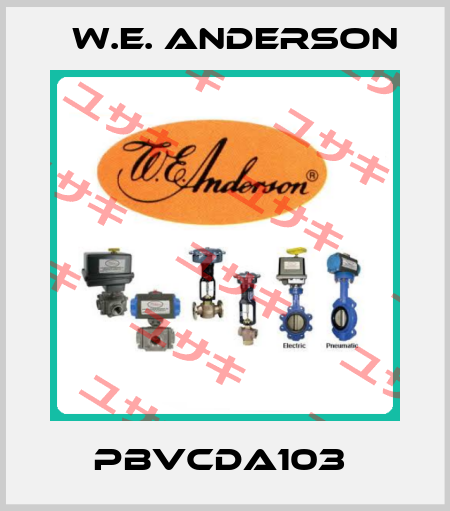 PBVCDA103  W.E. ANDERSON