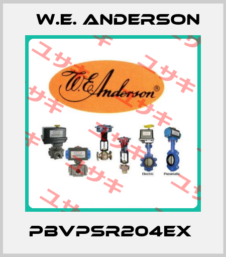 PBVPSR204EX  W.E. ANDERSON