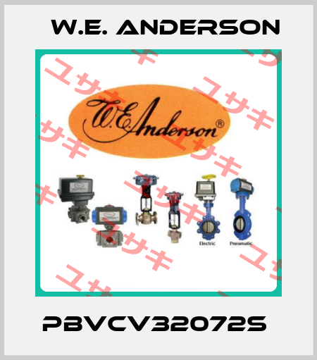 PBVCV32072S  W.E. ANDERSON