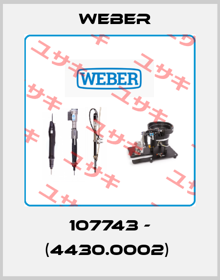 107743 - (4430.0002)  Weber