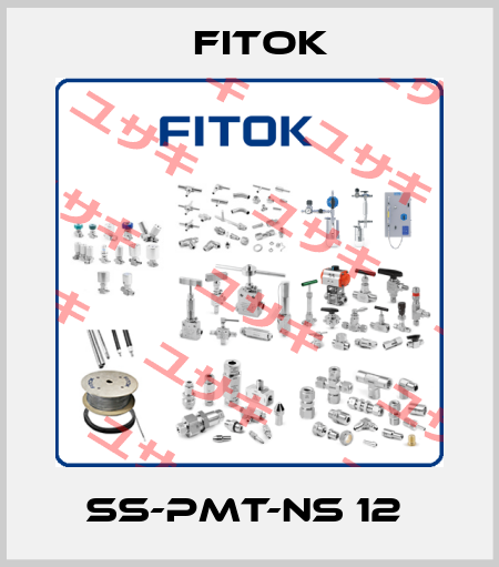 SS-PMT-NS 12  Fitok