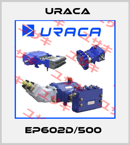 EP602D/500  Uraca
