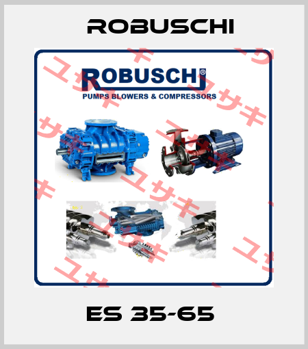 ES 35-65  Robuschi