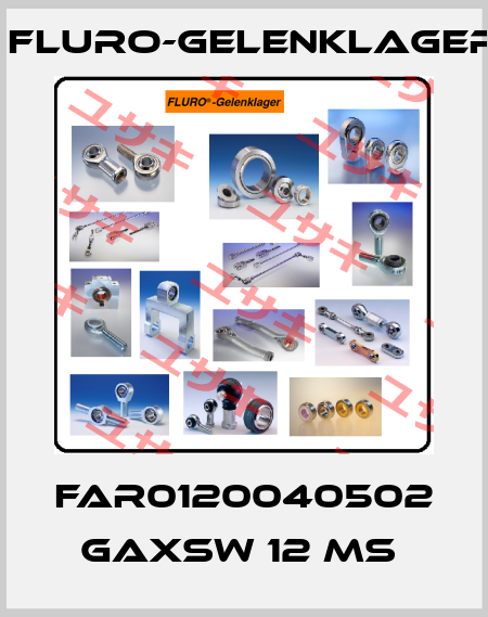 FAR0120040502   GAXSW 12 MS  FLURO-Gelenklager