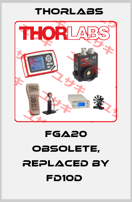FGA20 OBSOLETE, replaced by FD10D  Thorlabs