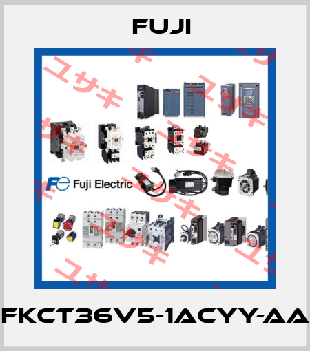 FKCT36V5-1ACYY-AA Fuji