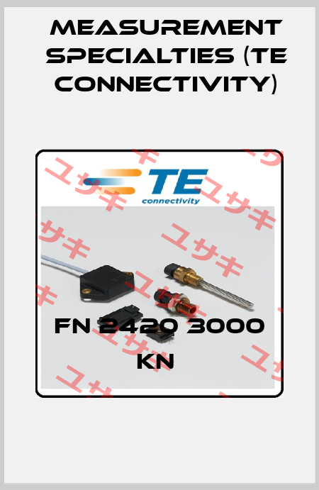 FN 2420 3000 KN  Measurement Specialties (TE Connectivity)