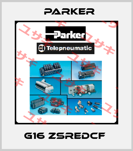 G16 ZSREDCF  Parker