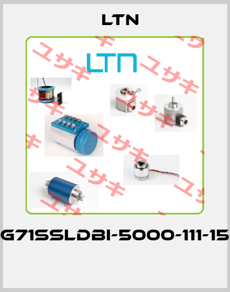 G71SSLDBI-5000-111-15  LTN