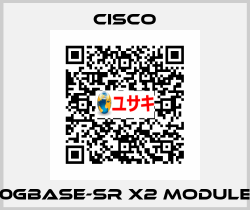 10GBASE-SR X2 MODULE  Cisco
