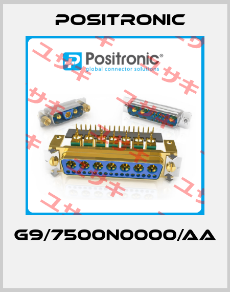 G9/7500N0000/AA  Positronic