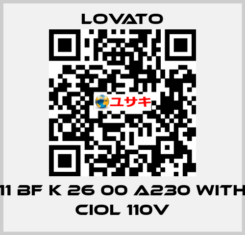 11 BF K 26 00 A230 WITH CIOL 110V Lovato