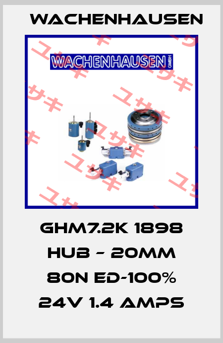 GHM7.2K 1898 HUB – 20MM 80N ED-100% 24V 1.4 AMPS Wachenhausen