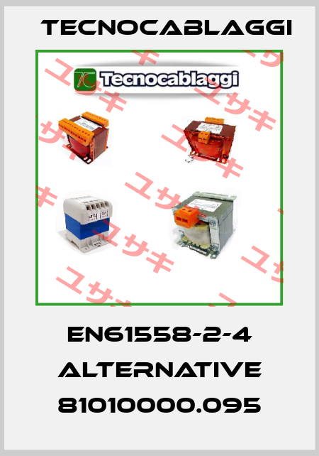 EN61558-2-4 alternative 81010000.095 Tecnocablaggi