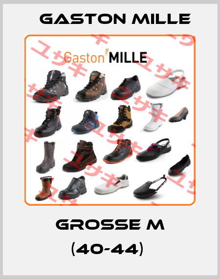 GROßE M (40-44)  Gaston Mille