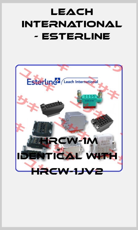 HRCW-1M IDENTICAL WITH  HRCW-1JV2  Leach International - Esterline