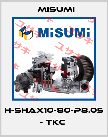 H-SHAX10-80-P8.05 - TKC  Misumi