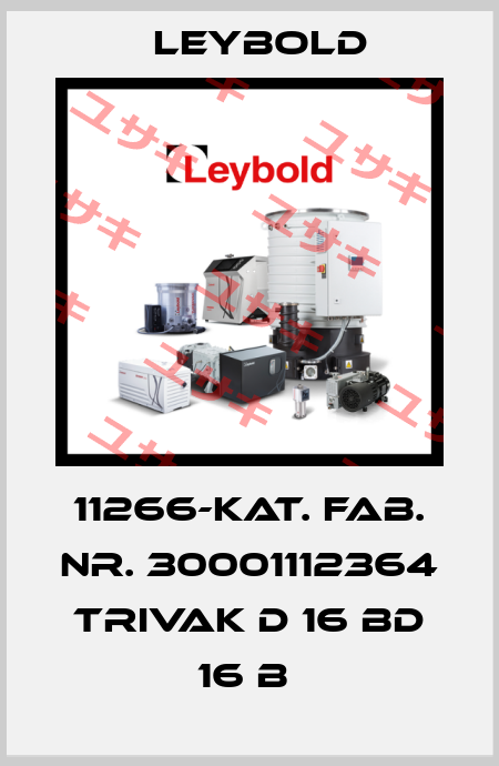 11266-KAT. FAB. NR. 30001112364  TRIVAK D 16 BD 16 B  Leybold