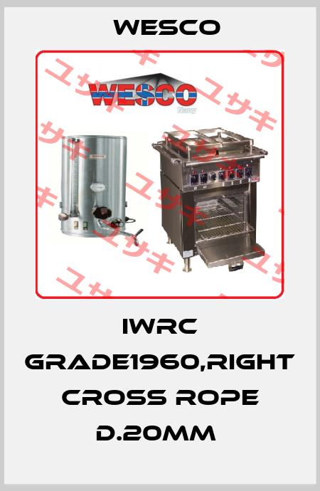 IWRC GRADE1960,RIGHT CROSS ROPE D.20MM  Wesco