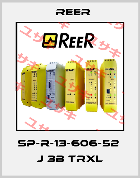 SP-R-13-606-52  J 3B TRXL Reer