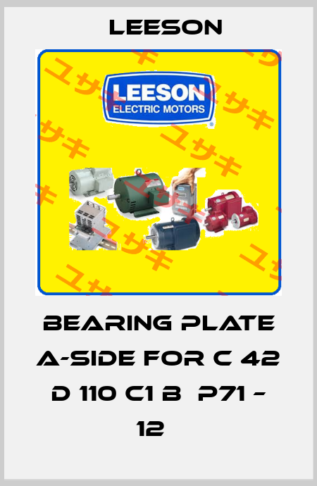 Bearing plate A-side for C 42 D 110 C1 B  P71 – 12   Leeson